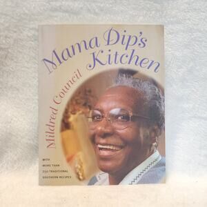 Mama Dip's Kitchen by Mildred Council 250 Southern Recipes, Univ of N. Carolina